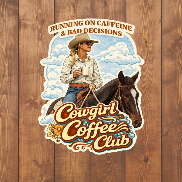Die Cut Stickers - Cowgirl Coffee CLub